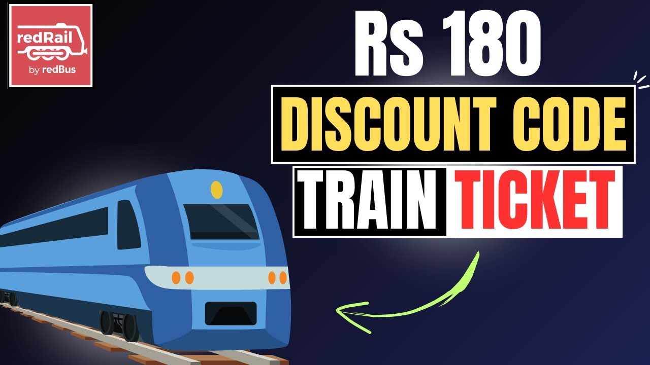 RedRail Train Ticket | RedRail Coupon Code | RedRail App | Discount on Train Ticket | IRCTC