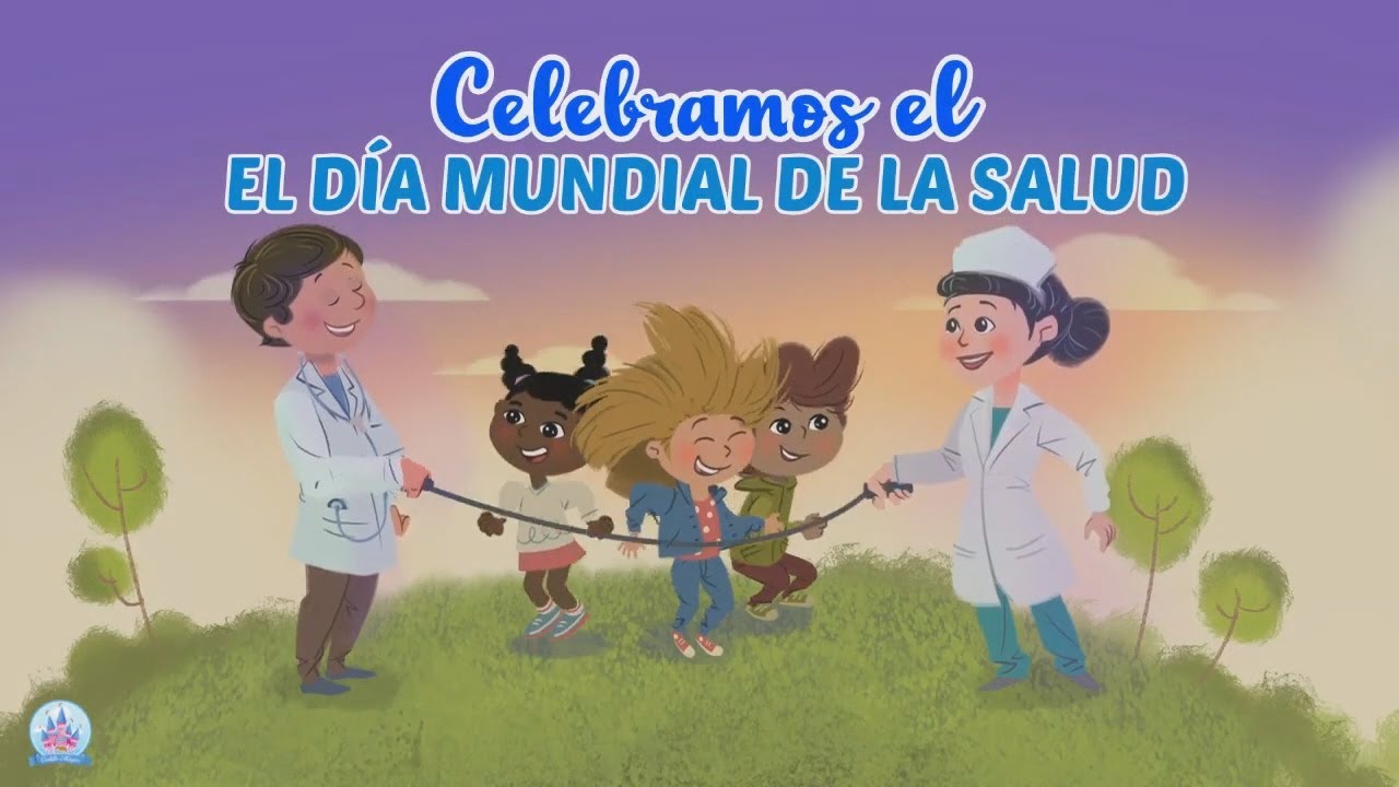 🧒 &iexcl;Feliz d&iacute;a mundial de la Salud! 👧 (PARA NI&Ntilde;OS)