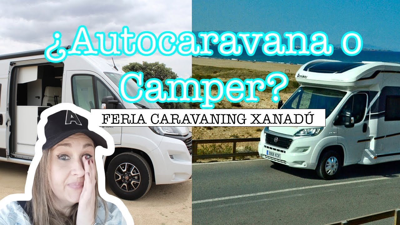 🚐¿CAMPER O AUTOCARAVANA? Feria Caravaning Xanadú 2024 #vanlife