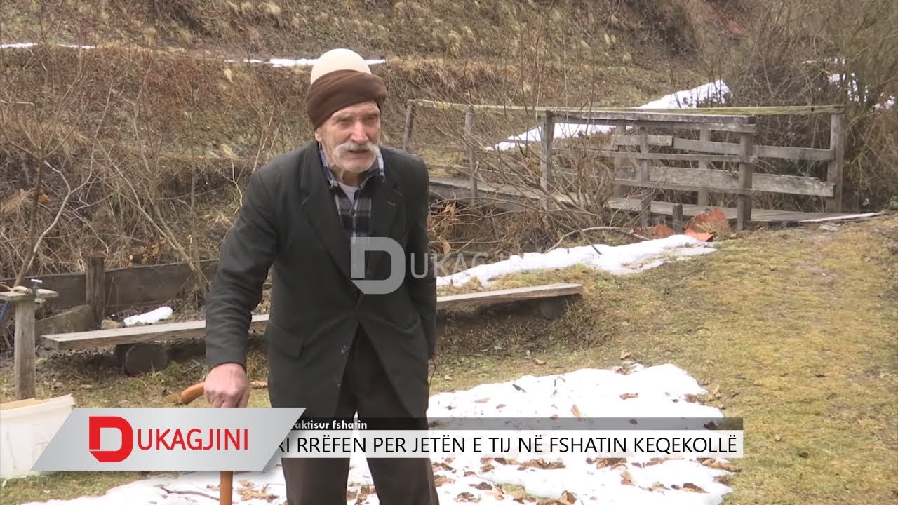 PasDite: Plaku qe nuk e ka braktisur fshatin