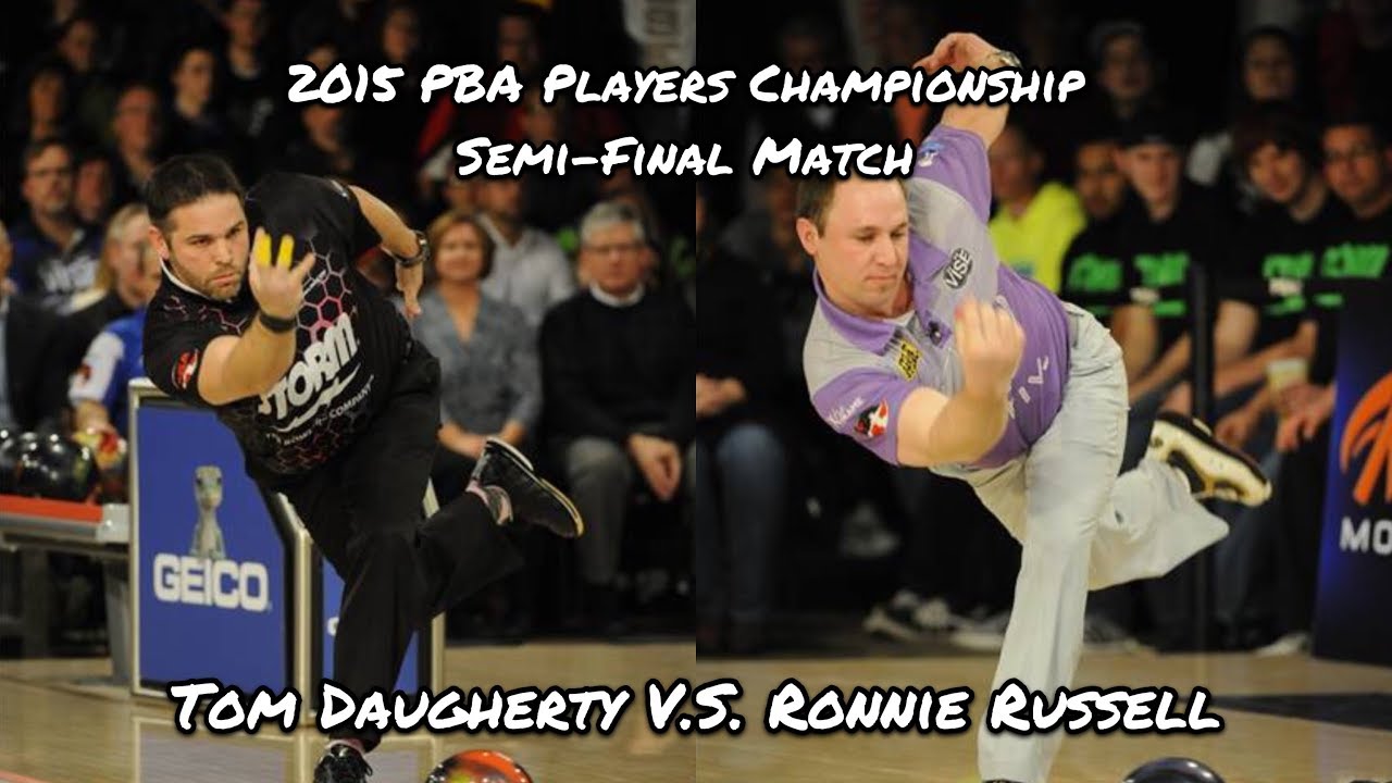2015 PBA Players Championship Semi-Final Match - Tom Daugherty V.S. Ronnie Russell
