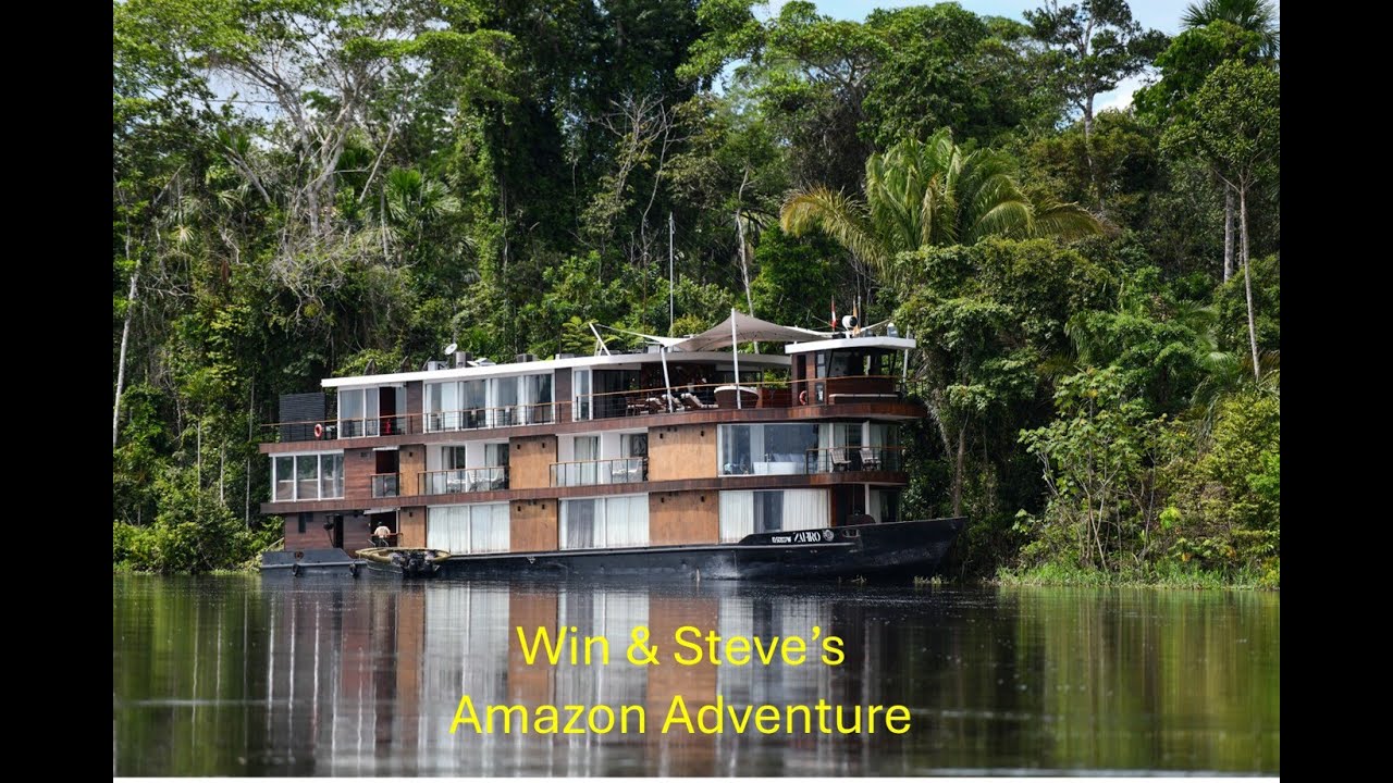 Win & Steve Amazon Adventure
