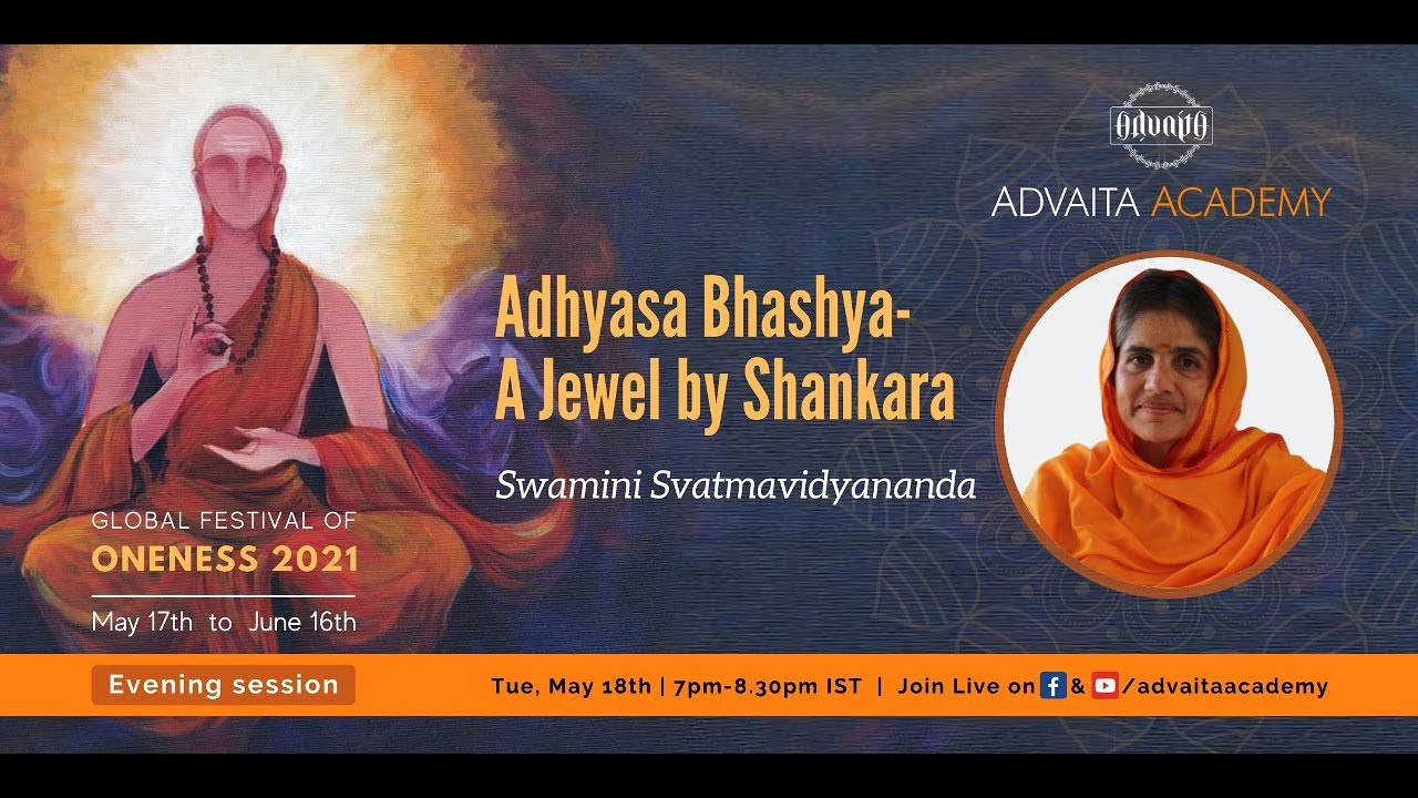 GFO2021: Adhyasa Bhashya- A Jewel by Shankara by Swamini Svatmavidyananda