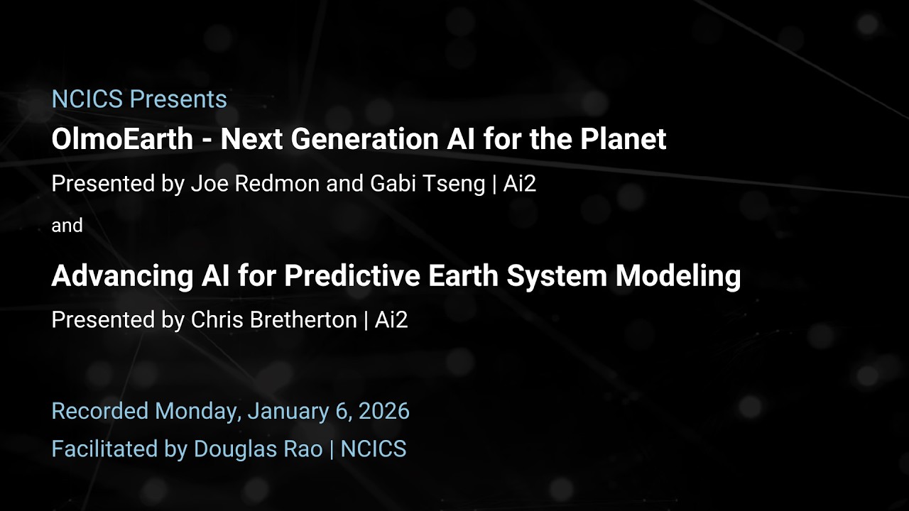 OlmoEarth Platform and Application | Ai2 Webinar on AI Research Programs