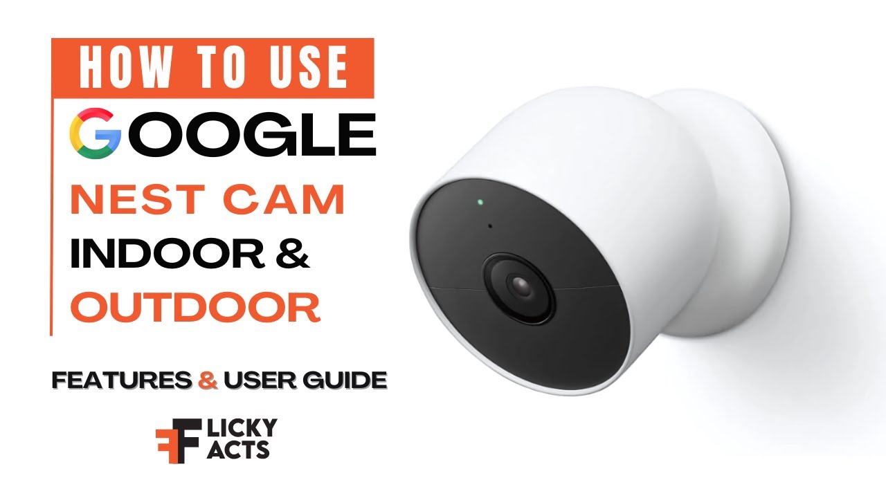 How to Use: Google Nest Cam Indoor & Outdoor (Battery) | Home Security Camera | Setup & Features