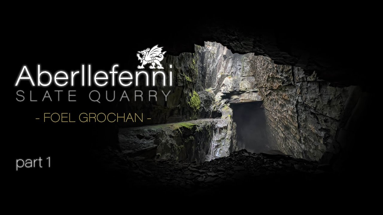 Aberllefenni Slate Quarry [Foel Grochan] PART 1