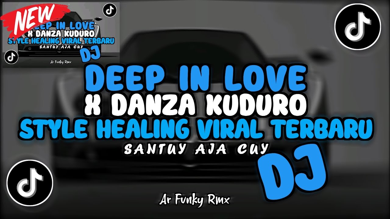 DJ DEEP IN LOVE X MELODY KANE X DANZA KUDURO COCOK UNTUK SONG HEALING