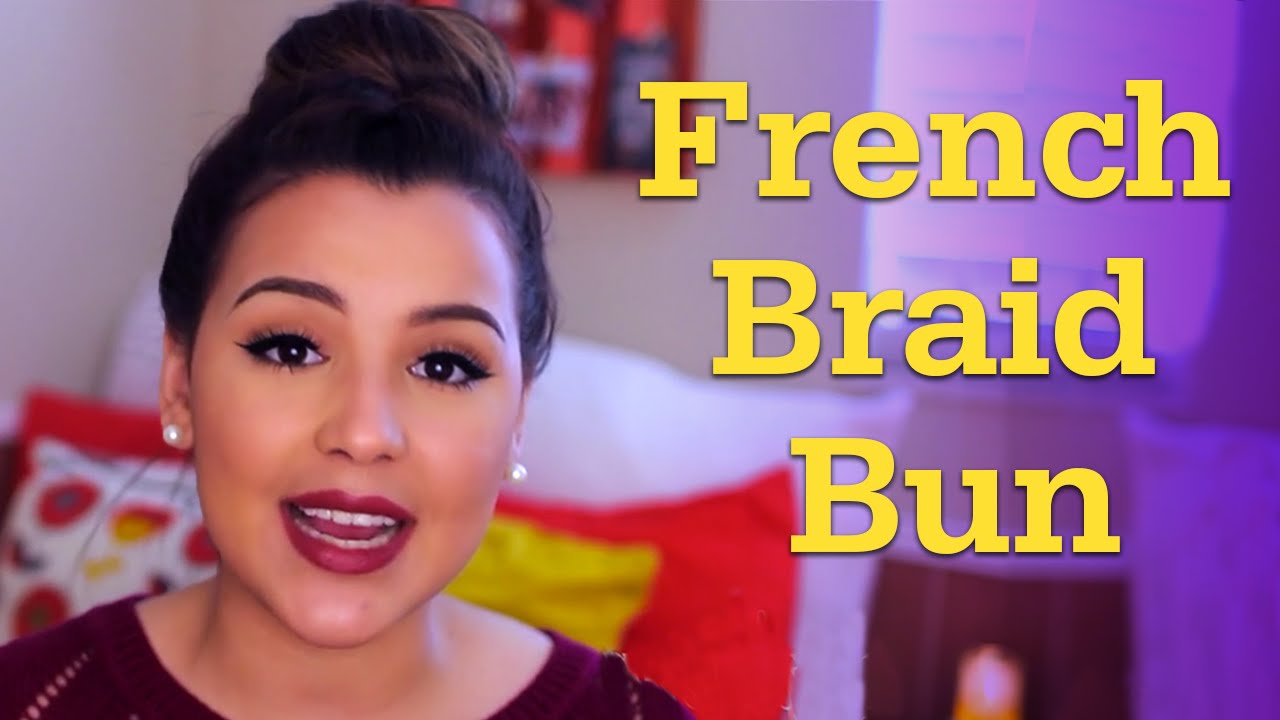 French Braid Bun Hair Tutorial #BeautySmarties
