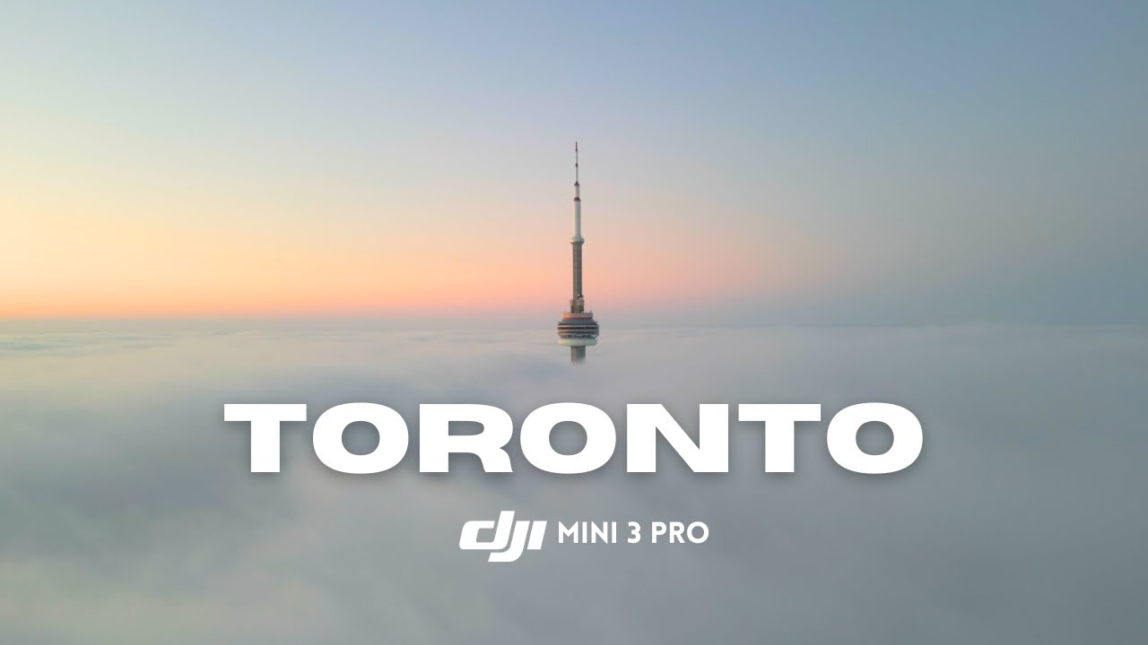TORONTO - CINEMATIC VIDEO / DJI MINI 3 PRO