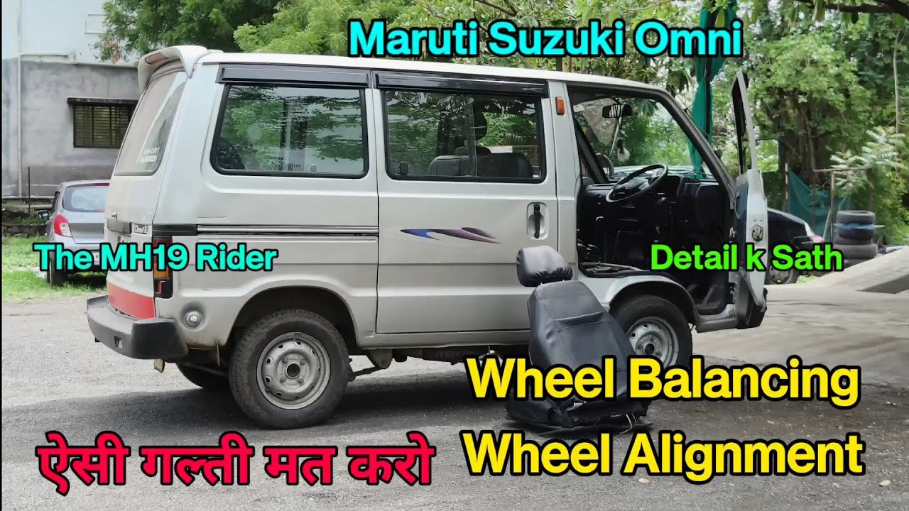 Wheel Balancing And Alignment | Maruti Suzuki Omni | Important Video