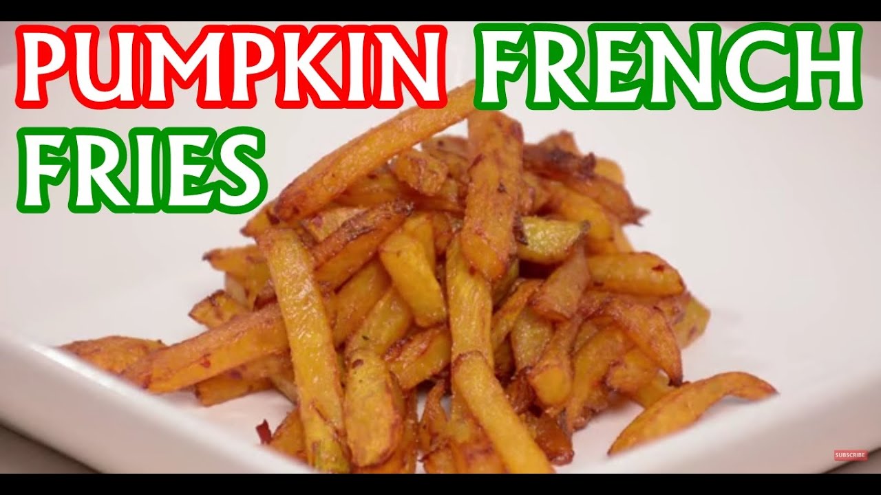 Pumpkin French Fries | Chef Varun Inamdar