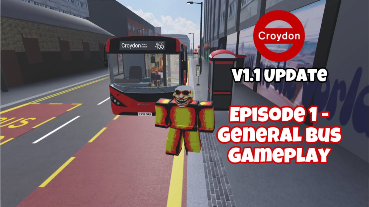 Croydon: TLTG V1.1 | Episode 1 - General Bus Gameplay