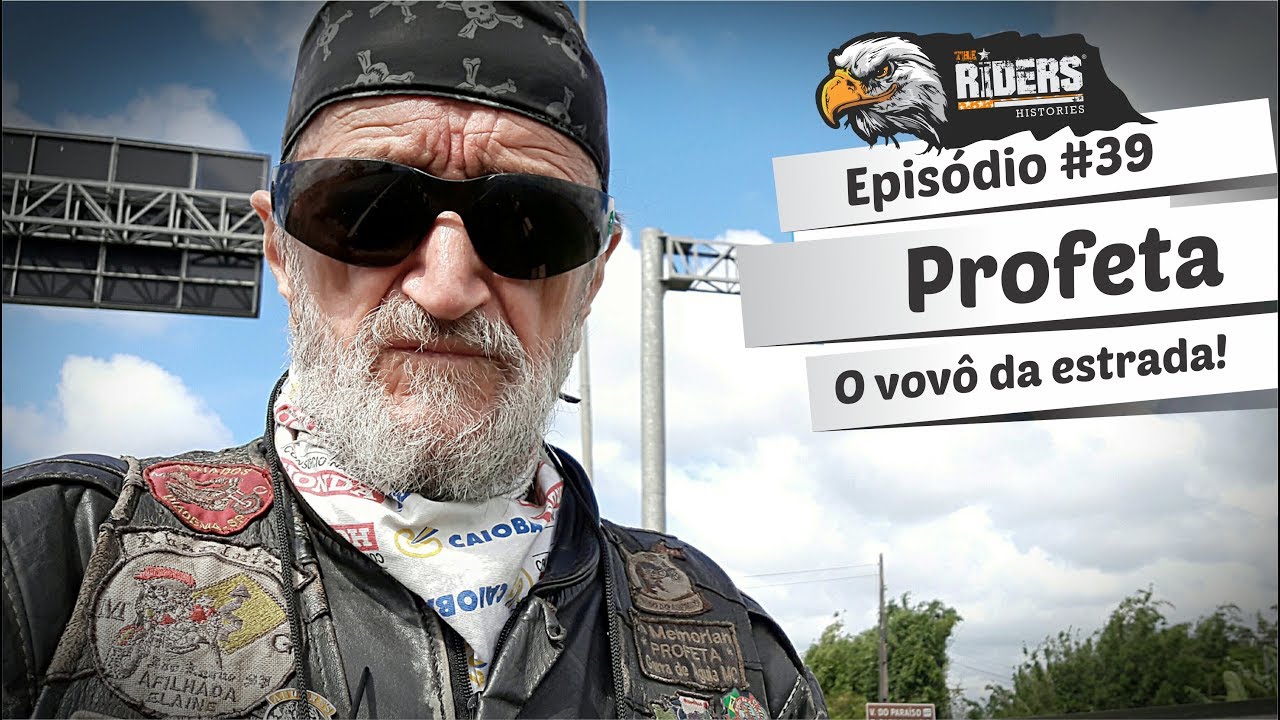 THE RIDERS #39 PROFÉTA MOTOCICLISTA VIAJANTE