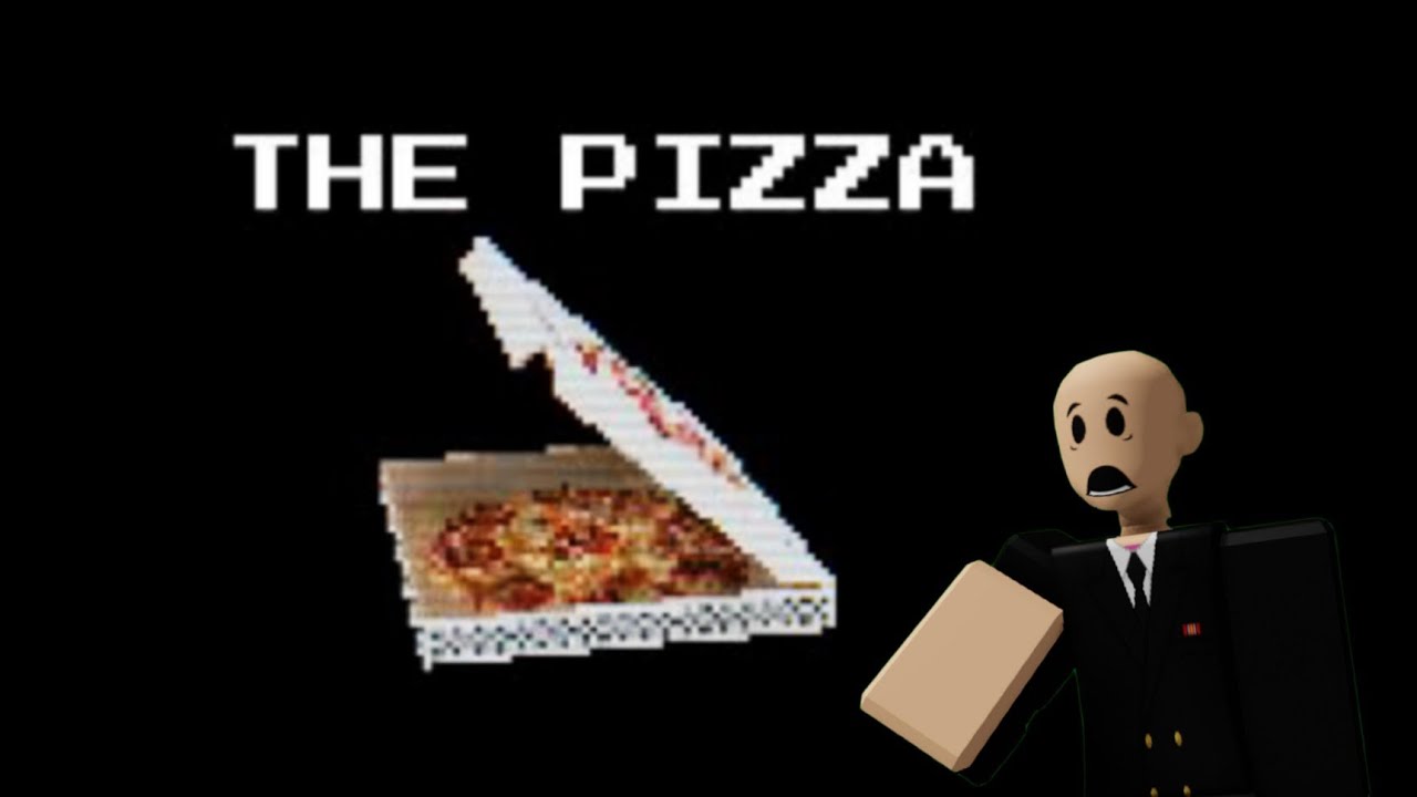 THE PIZZA......