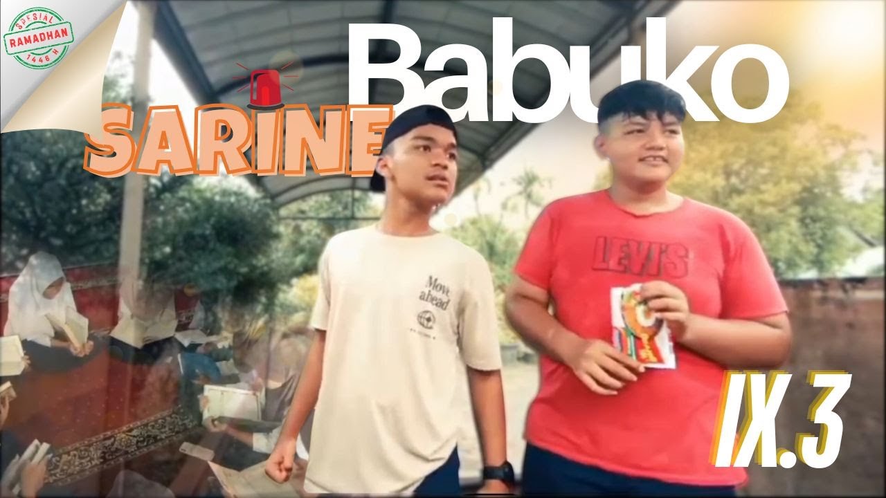 SARINE BABUKO Eps.22 ||   IX.3  || MTsN 1 Kota Padang