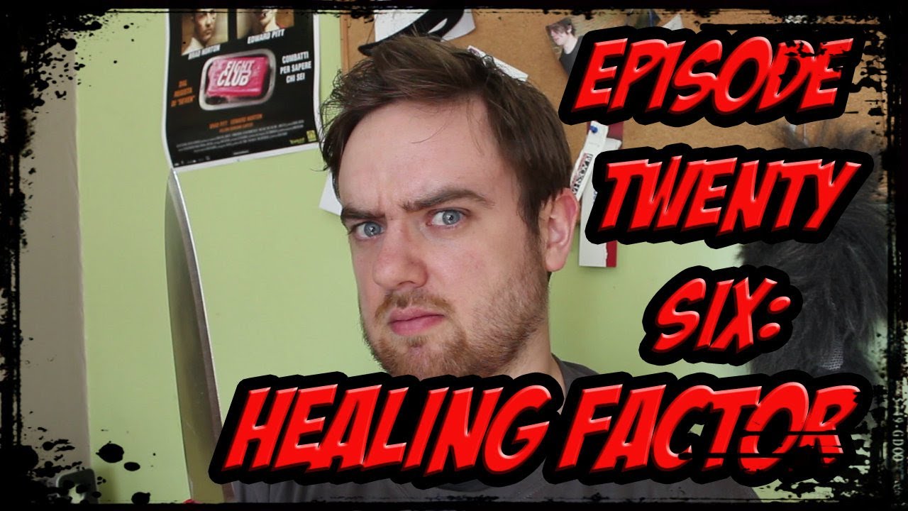 SO YOU'RE A SUPERHERO Episode 26 - Healing Factor [THE WOLVERINE SPECIAL]