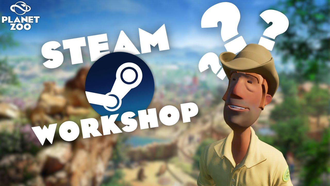 How to USE & UPLOAD Steam Blueprints in Planet Zoo