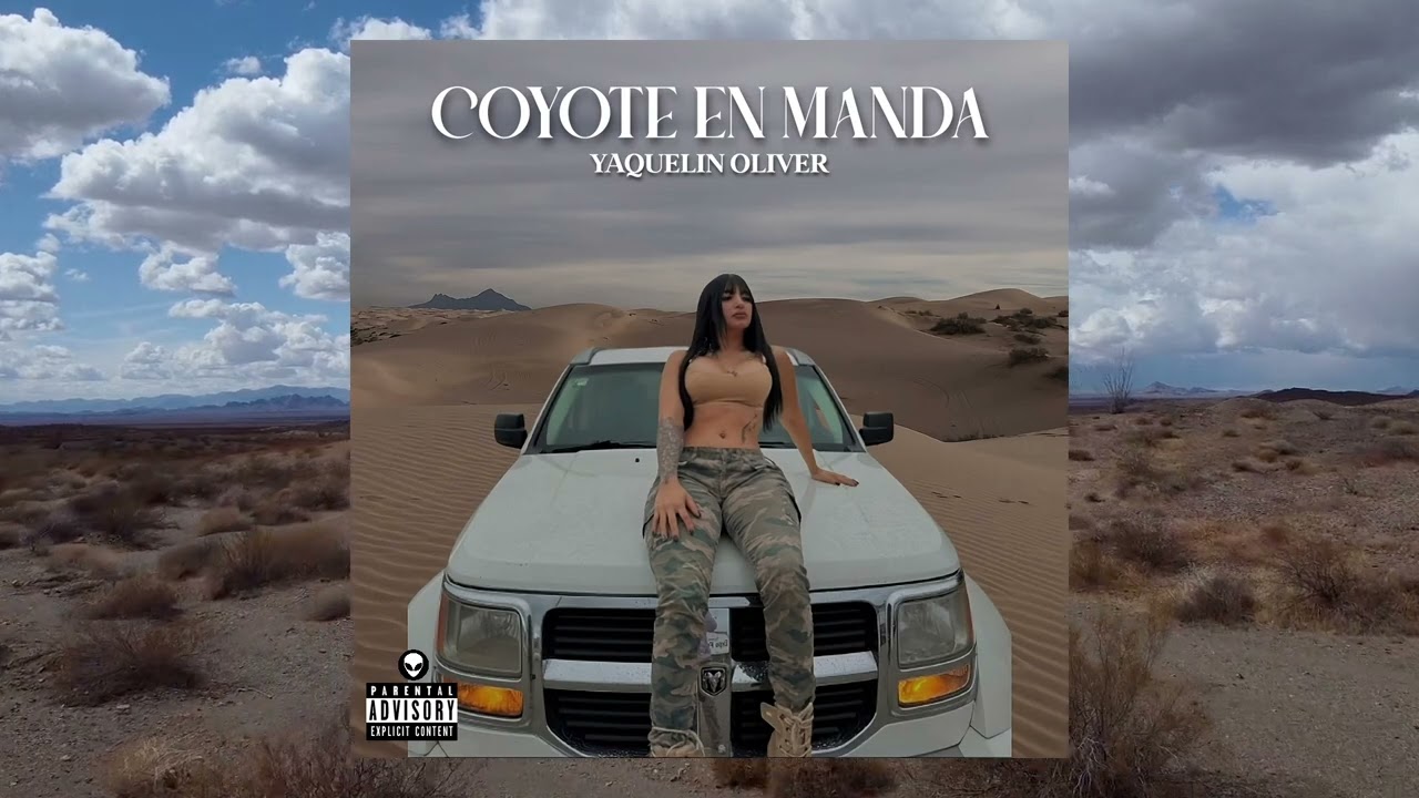 Coyote en manda - Yaquelin Oliver , La Del Alto (Audio Oficial)