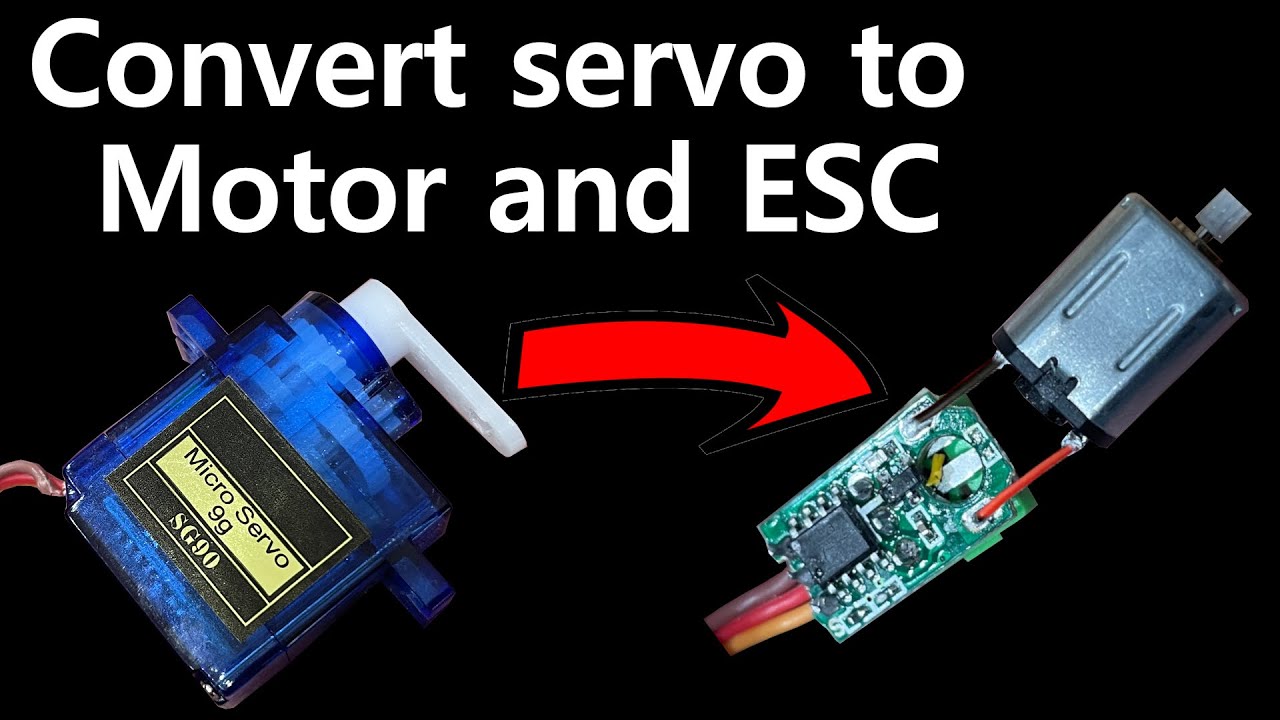 Convert Servo to Motor and ESC