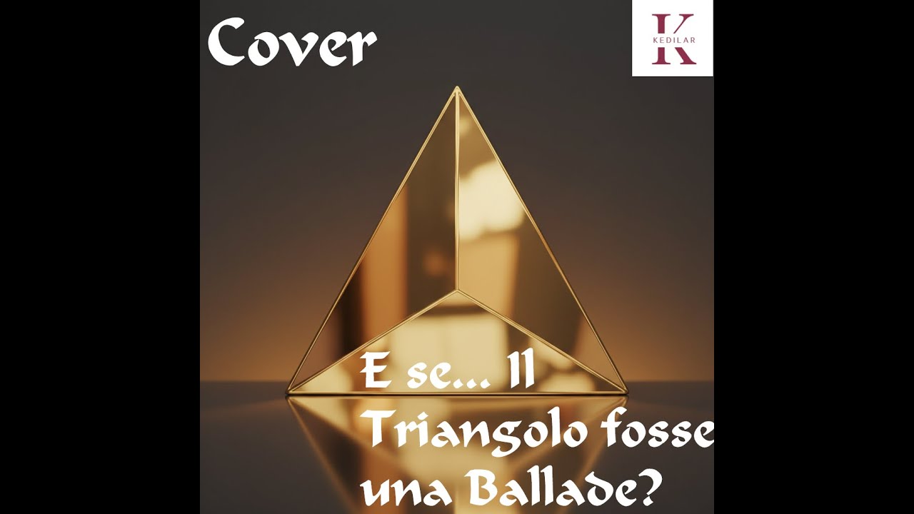 E se.. Il Triangolo fosse una Ballade?