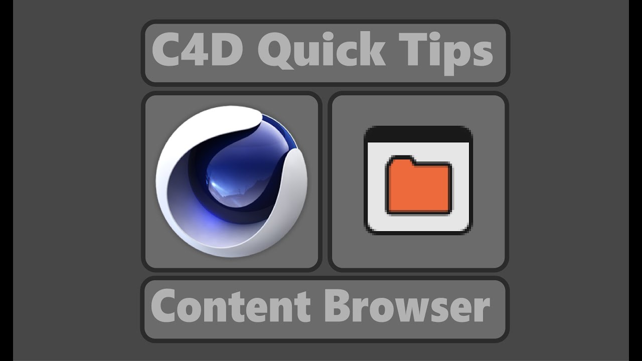 Content Browser - lib4d (Cinema 4D Quick tips)