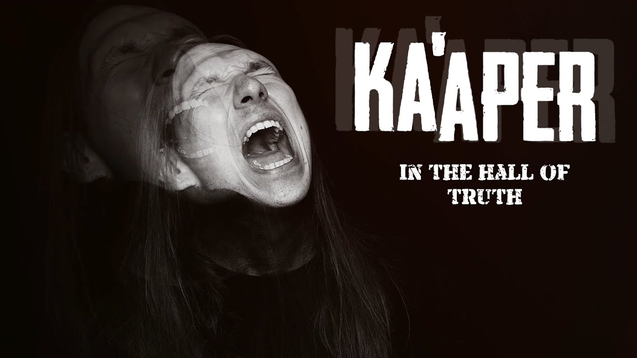 Kaaper - In The Hall Of Truth