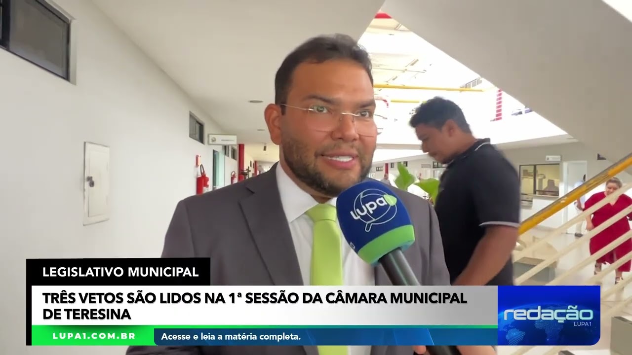 Três vetos são lidos na 1ª sessão da Câmara Municipal de Teresina: