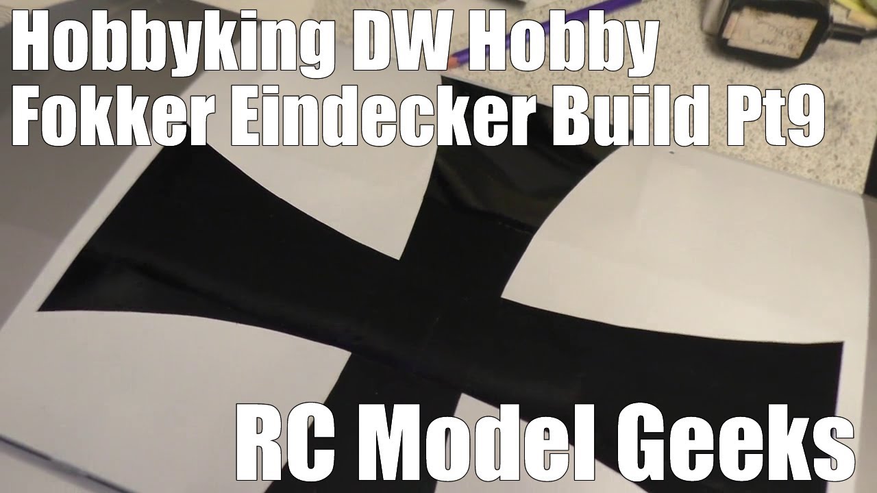 Hobbyking DW Hobby Fokker Eindecker Build Pt9 RC Model Geeks