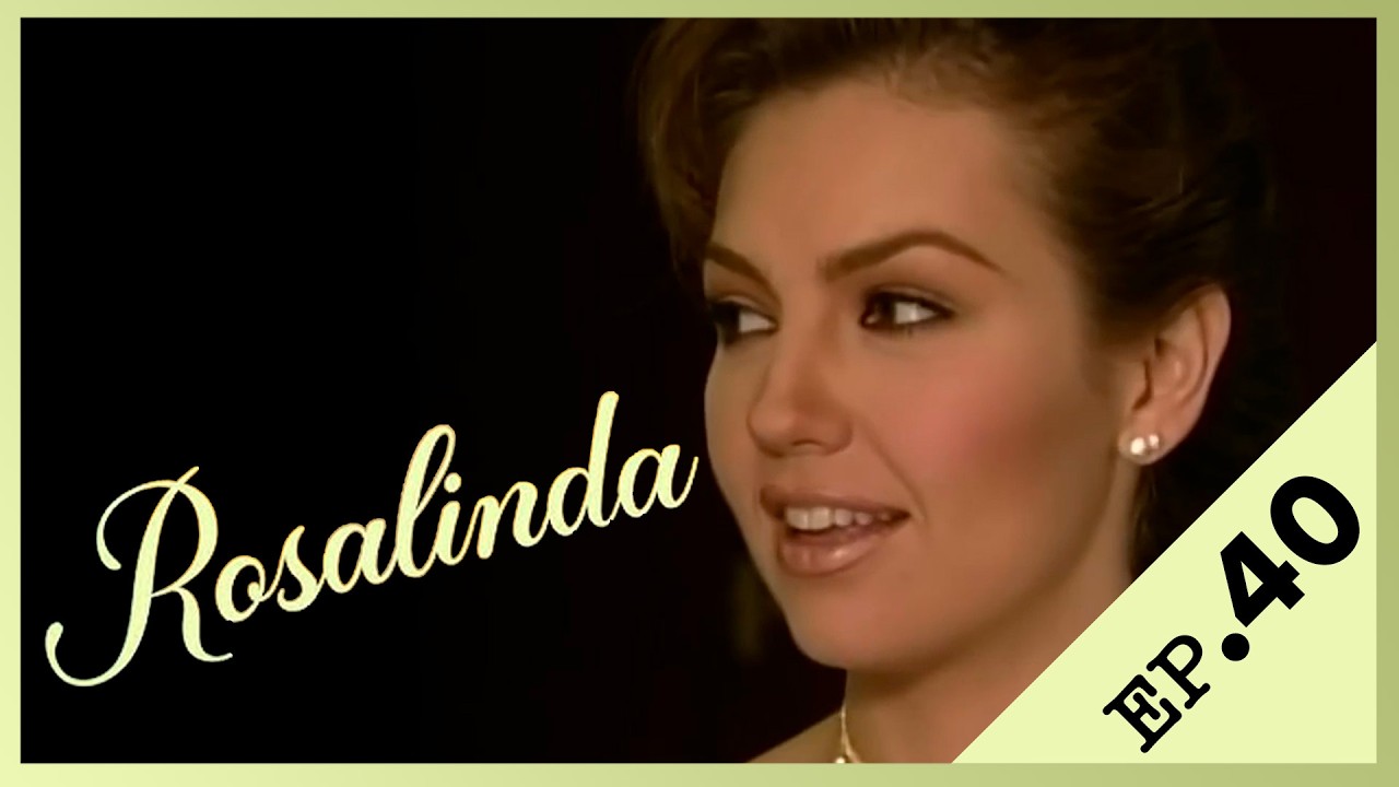 Rosalinda 🌸 Episode 40 – Version Française