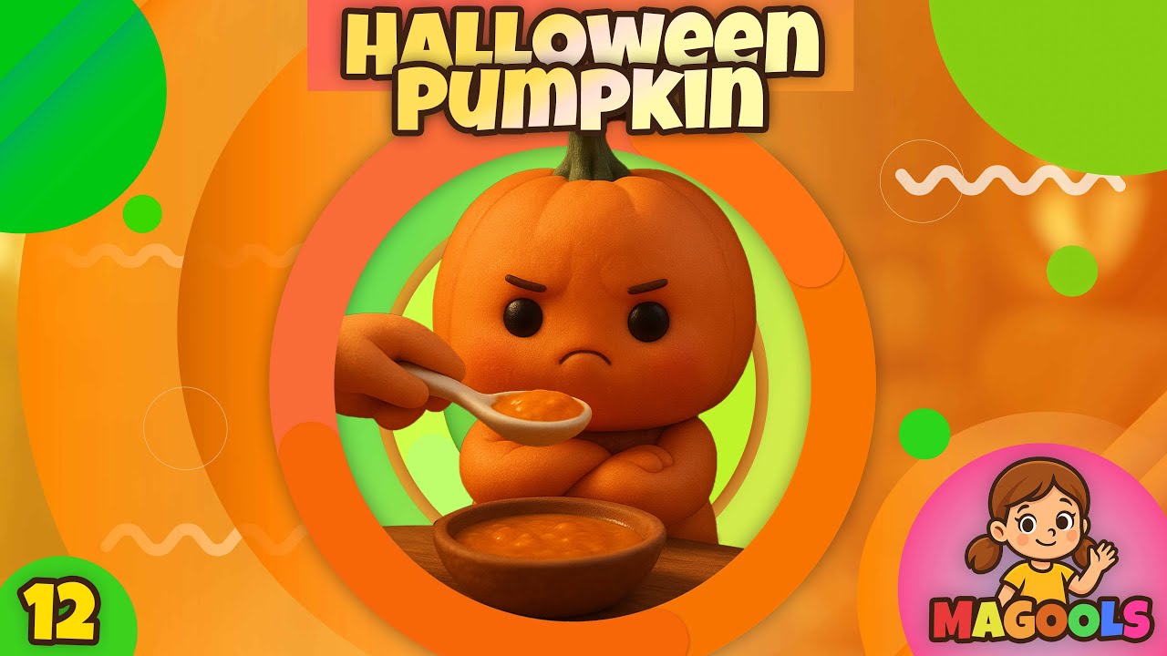 🎃 Halloween Pumpkin | Funny Song for Kids About Healthy Eating  | #Magoolstv #kidssong