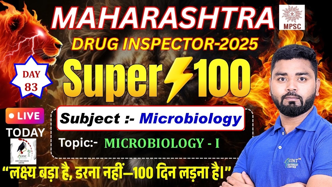 DAY-83 | Maharashtra Drug Inspector 2025 | SUPER 100 | Microbiology-I | Complete Syllabus