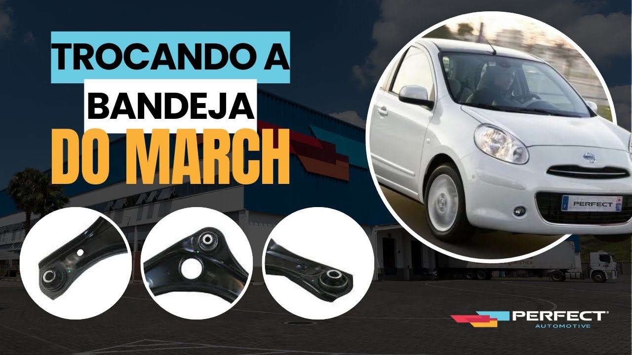 TROCA DA BANDEJA | NISSAN MARCH