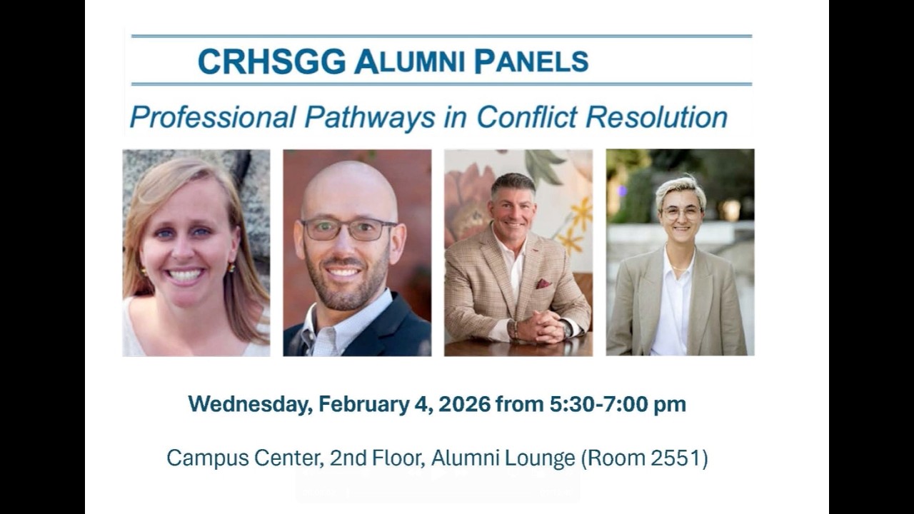 CRHSGG Alumni Panel: Professional Pathways in Conflict Resolution February 4, 2026