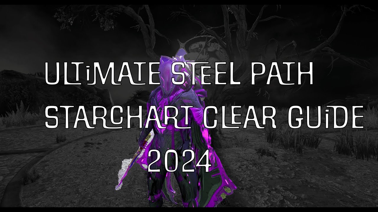 Clearing Steel Path Starchart quickly and efficiently // A Warframe Build Resource