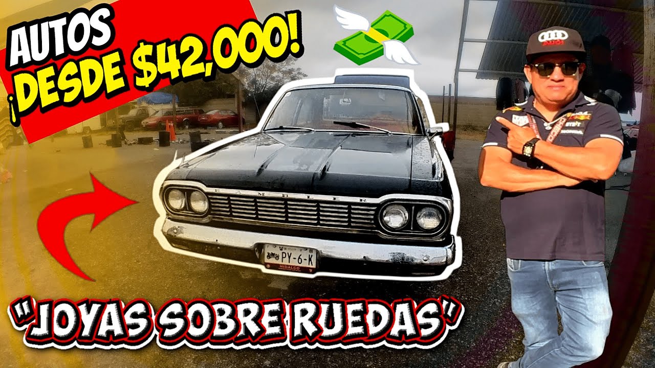 💸“¡Autos Clásicos Desde $42,000! 😳 Increíble Cacería en el Tianguis de Actopan Hidalgo”