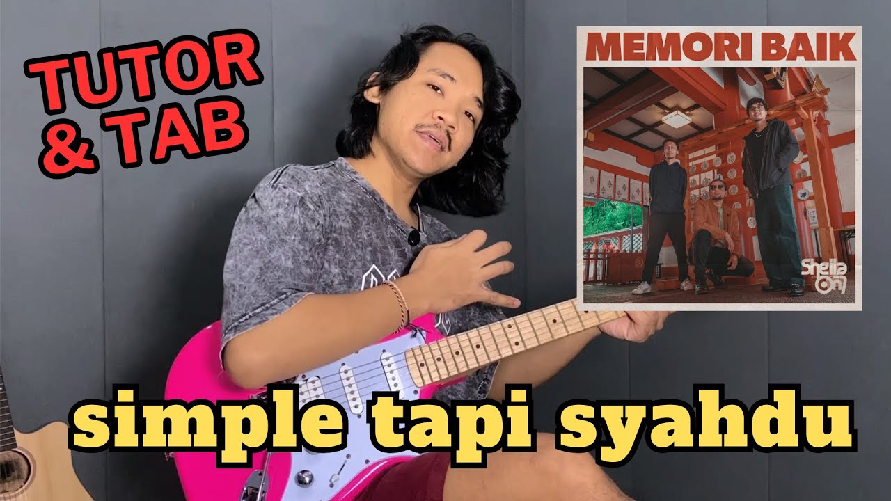 TUTORIAL & TAB - SHEILA ON 7 - MEMORI BAIK