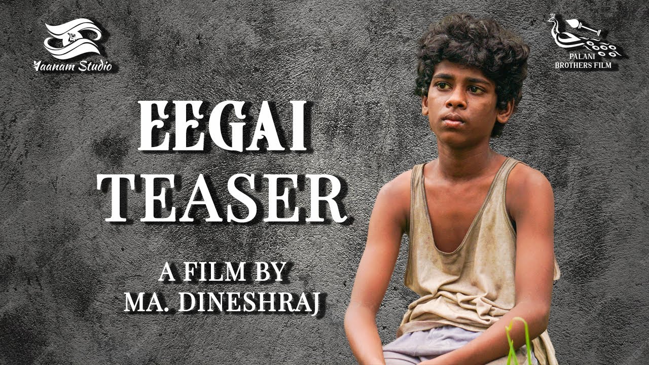 EEGAI - #Eegai Teaser | MA. Dineshraj | Palani Brothers Film | Raju Srinivasan