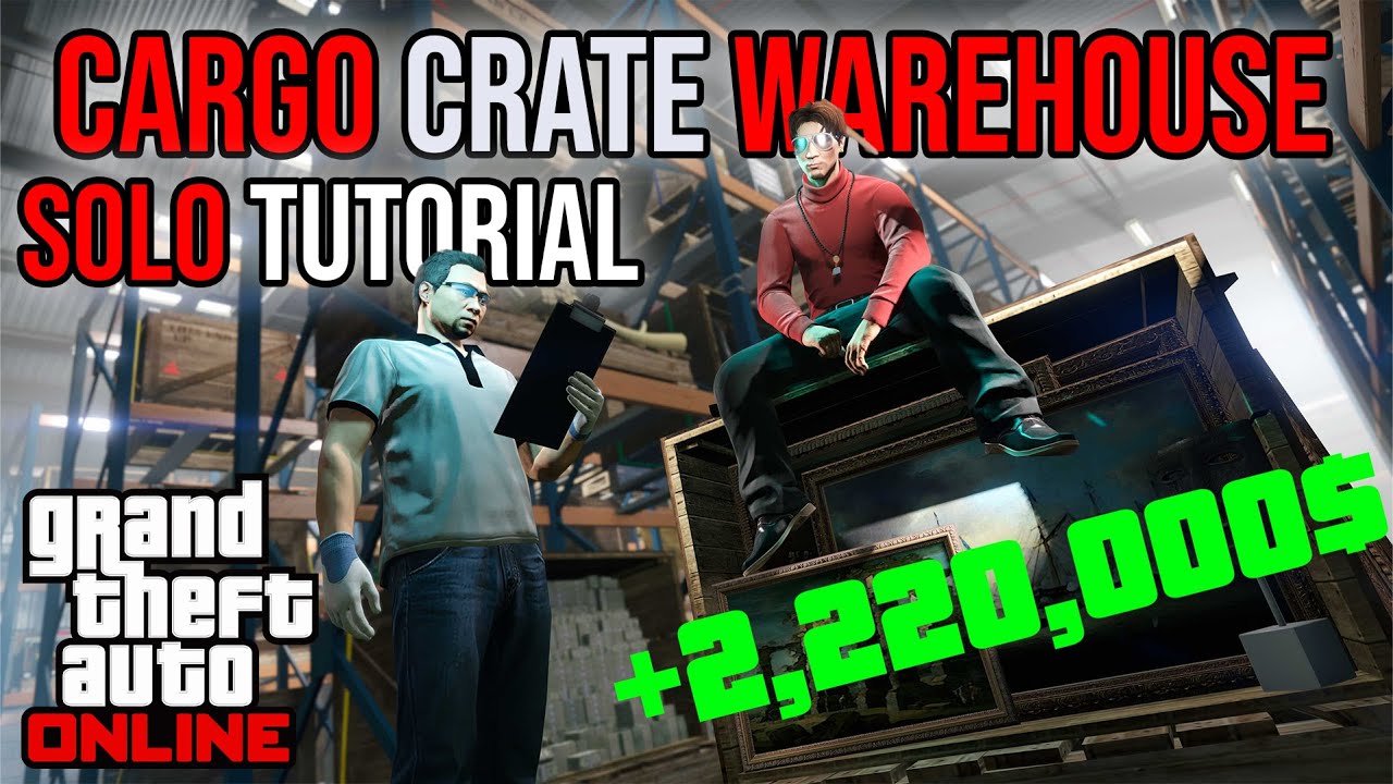 JAK VYDĚLET PANÍZE SOLO! CARGO CRATE WAREHOUSE GTA ONLINE