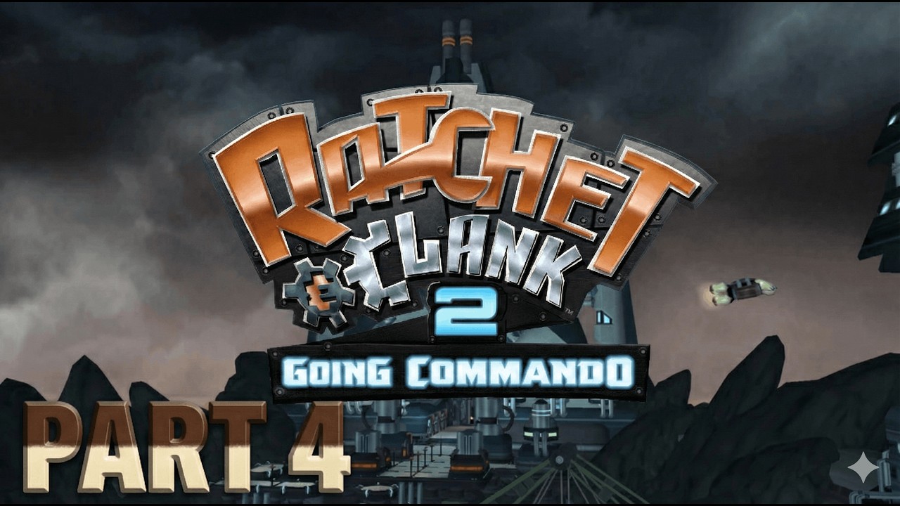 Ratchet & Clank: Going Commando - Part 4