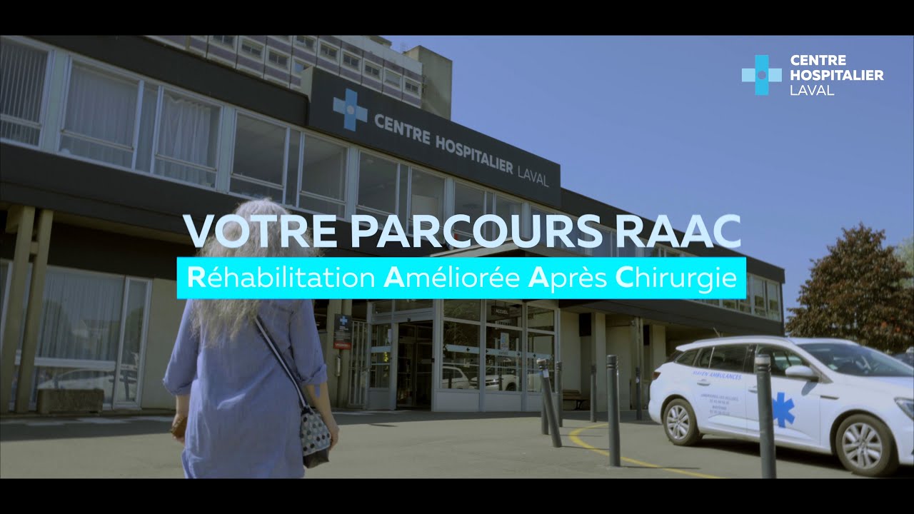 Suivez le parcours d’un patient venant pour une chirurgie dans le cadre de la RAAC au CH de Laval