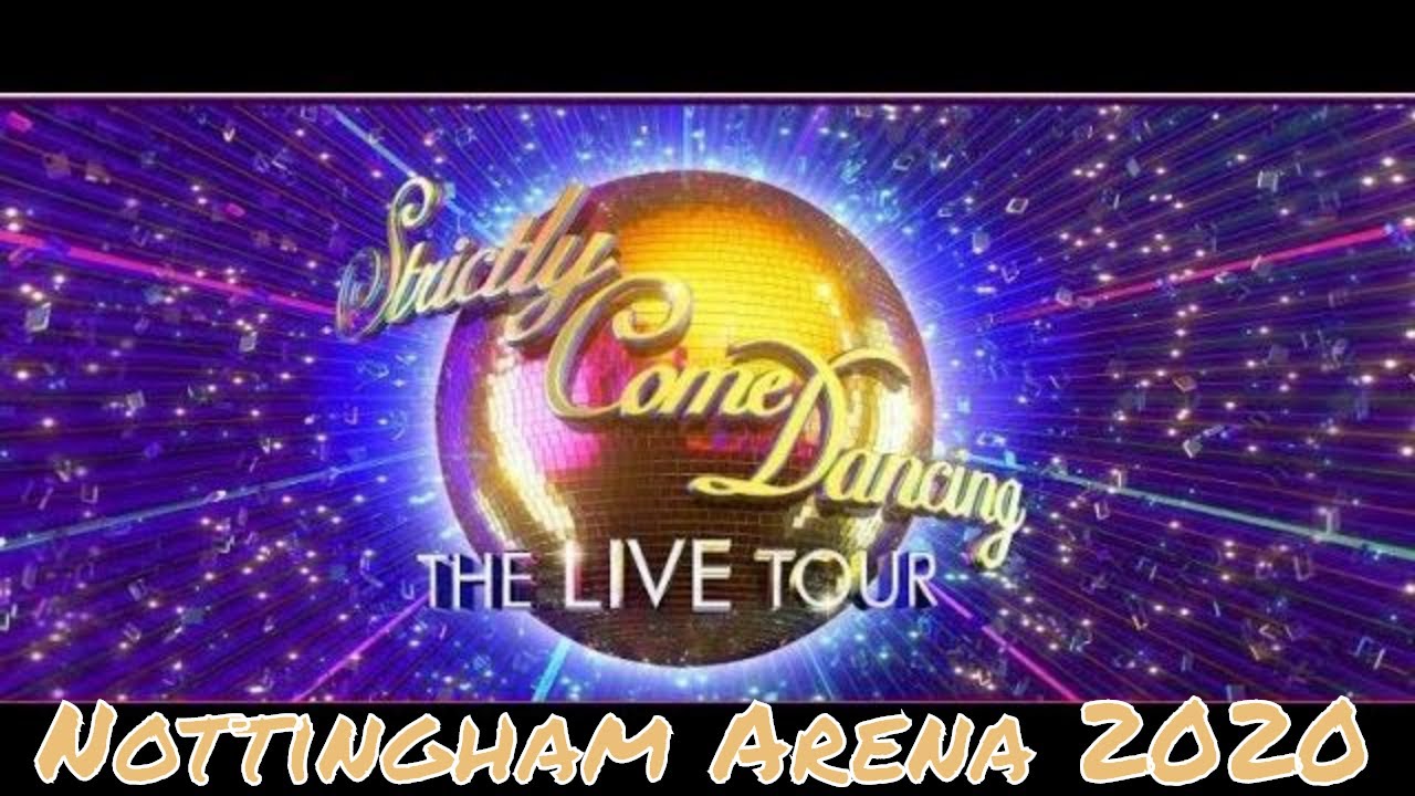 Strictly come dancing live tour 2020 | Nottingham Arena