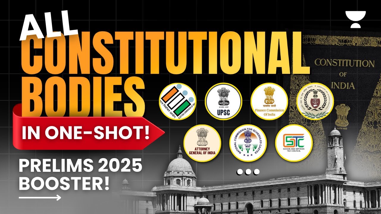 All Constitutional Bodies in 1 Shot! Most Expected for UPSC Prelims 2025 | Polity Revision + PYQs