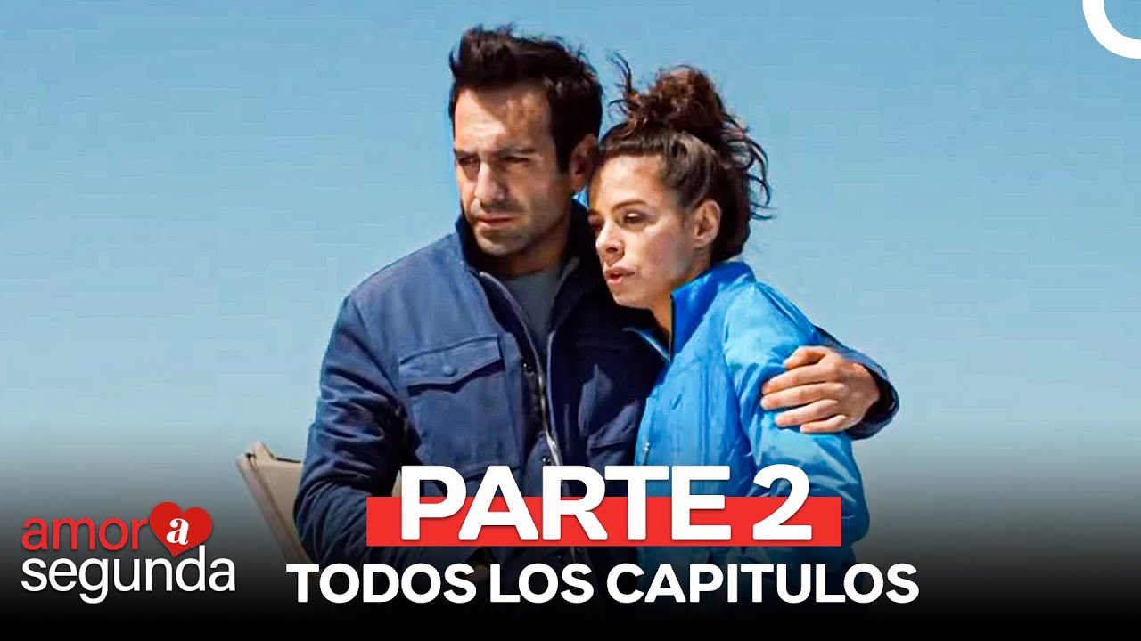 Amor A Segunda Vista Todos Los Capítulos Parte 2 (Doblado En Español)