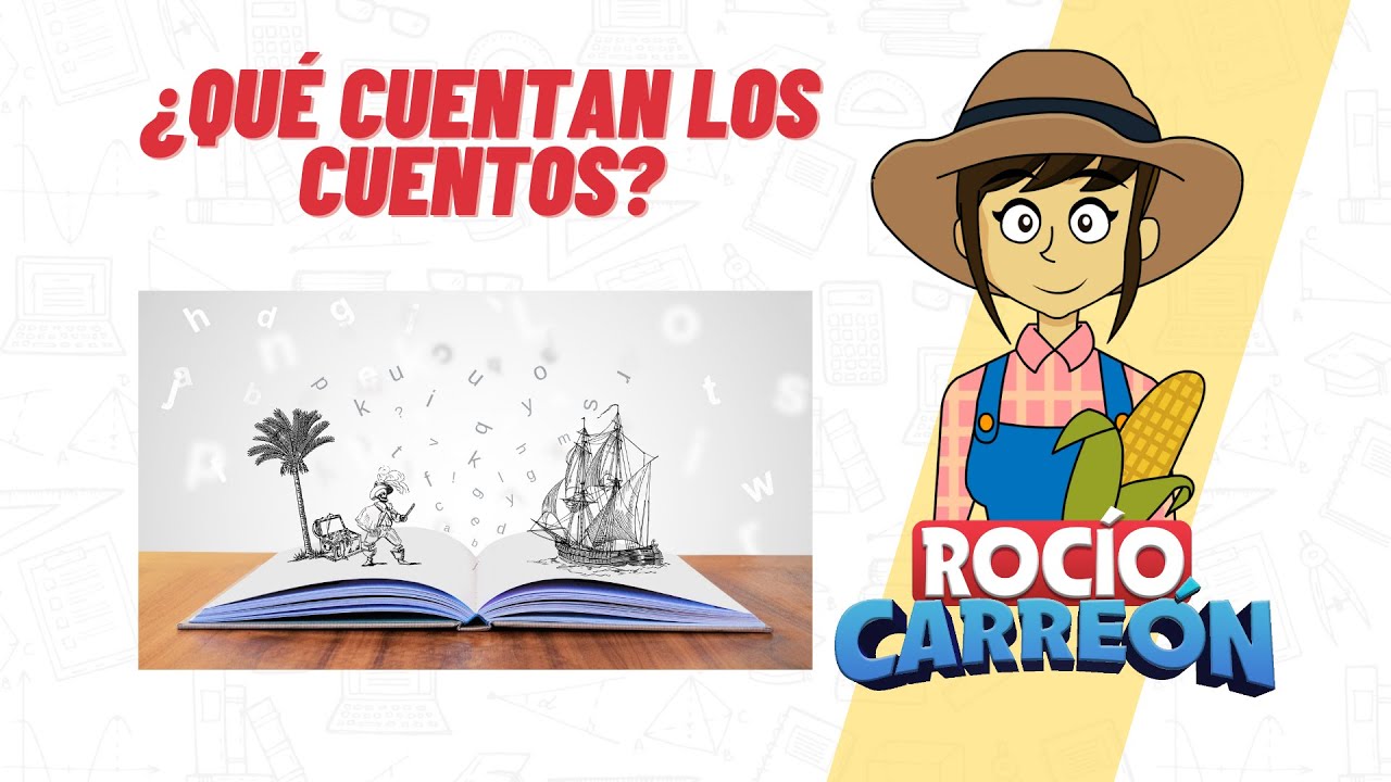 ¿QUÉ CUENTAN LOS CUENTOS? - CARACTERISTICAS, ELEMENTOS.