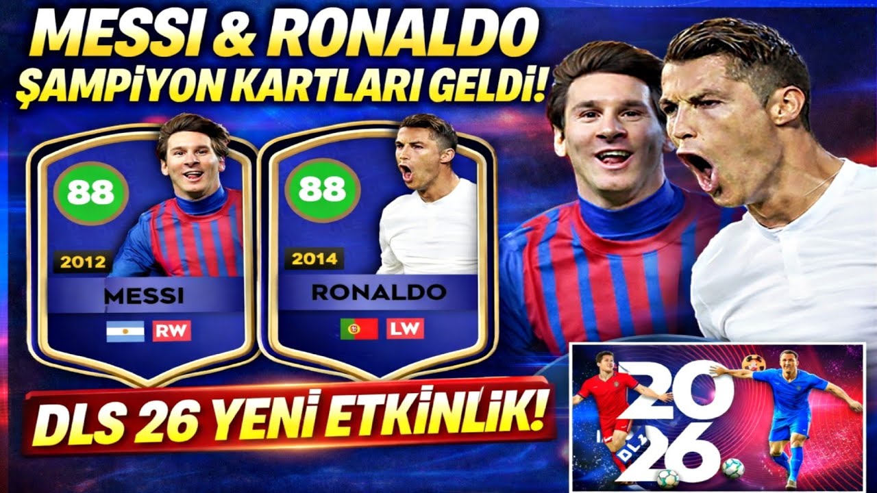 DLS 26'YA MESSI & RONALDO ŞAMPİYON KARTLARI GELDİ! 😱 Yeni Etkinlik | Dream League Soccer 2026
