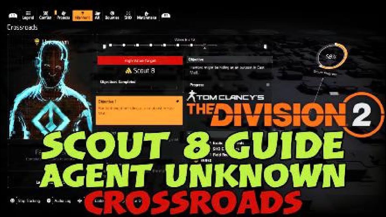 🎮 The Division 2 - AGENT UNKNOWN Scout 8 Guide - CROSSROADS - 4K 60FPS 🎮