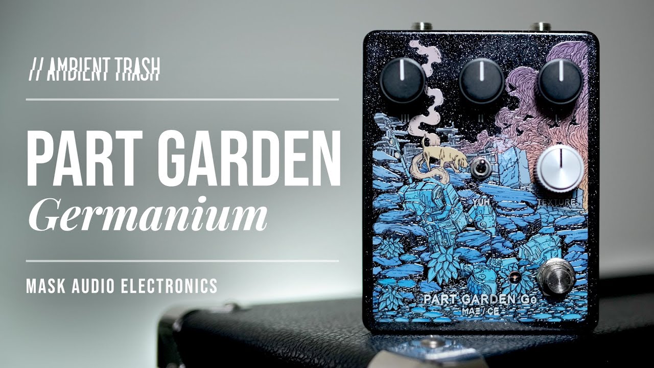 Mask Audio Electronics & collector//emitter - Part Garden Germanium // Full Demo