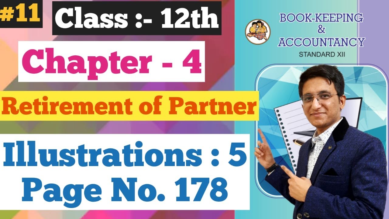 Retirement of Partner | illustrations Q.5 | Page No. 178 | Class 12th | Chapter 4