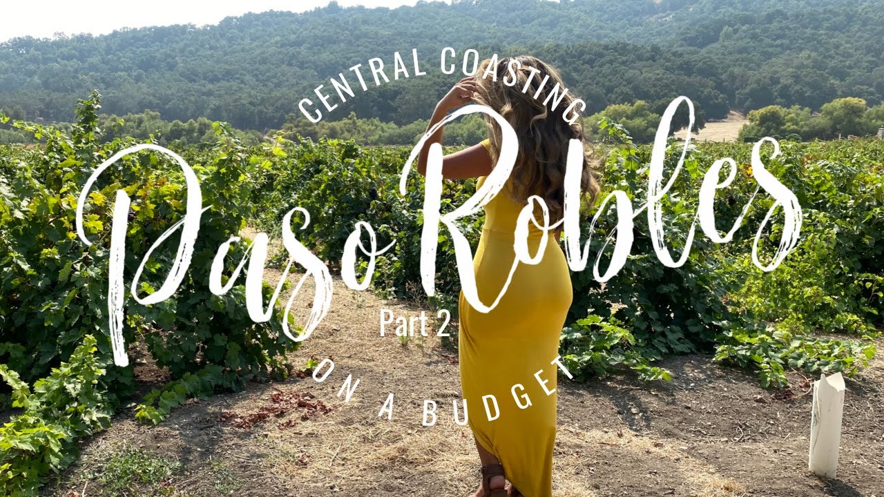 BEST INEXPENSIVE THINGS TO DO IN PASO ROBLES, CA