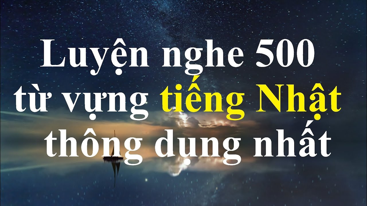 500 từ vựng tiếng Nhật thông dụng nhất | Tiếng Nhật Suki